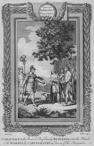 Caractacus the British Chief, Basely Betrayed into the Hands of the Romans by Cartismandua, c1787