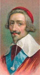 Cardinal Richelieu 1585-1642, French prelate and statesman