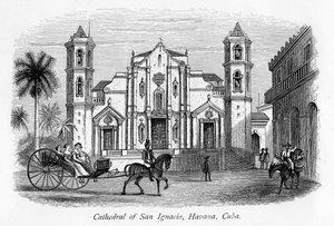 Cathedral of San Ignacio, Havana, Cuba, 19th Century by Unbekannt