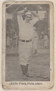 Eddie Plank, Philadelphia, American League, from the Baseball Players set W500