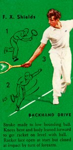 F. X. Shields - Backhand Drive, c1935