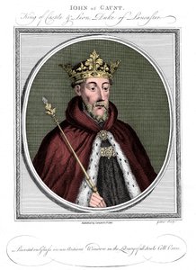 John of Gaunt, Duke of Lancaster 1340-1399