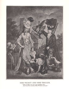Miss Wicket and Miss Trigger, c1778 1912