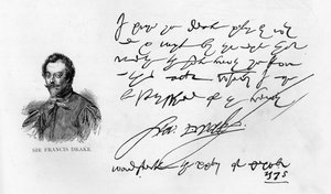 Handwriting and signature of Sir Francis Drake by Unbekannt