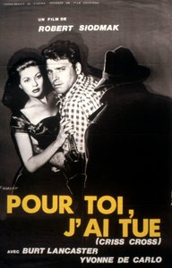 For You I Have Killed (Criss Cross) by Robert Siodmak 1949 by Unbekannt