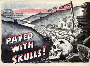 Propaganda. To Rome. Paved with skulls. 1940 by Unbekannt