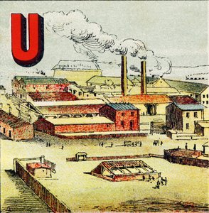 U: Factory. A Factory is a Huge Plant with Many Machines; Like the Gigantic Factory of Le Creusot - Engraving from Alphabet Geographique. Guerin-Muller et Cie, publishers, Paris by Unbekannt