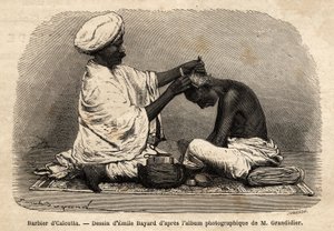 A barber working in the streets of Calcutta. Engraving to illustrate the voyage in the meridional provinces of India, by Alfred Grandidier, in 1862-1864, published in 