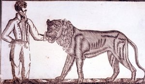 Advertising for the circus in 1800 depicting a tamer putting his hand in the mouth of a lion. by Unknown artist