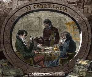 Censorship in the 19th century: Under the Old Regime, the service is called Black Cabinet, which is responsible for examining private correspondence for security reasons. Engraving of the 19th century. by Unknown artist