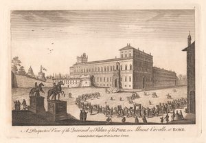 A Perspective View of the Quirinal or Palace of the Pope, on Mount Cavalle at Rome by Unknown artist