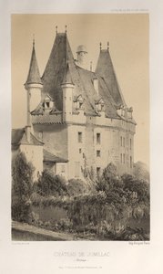 Picturesque Architecture or Monuments of the 15th and 16th Centuries: Castles of France of the 15th and 16th Centuries: Pl. 51, Castle of Jumillac (Dordogne)