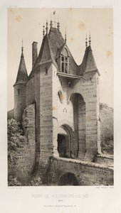 Picturesque Architecture or Monuments of the 15th and 16th Centuries: Castles of France of the 15th and 16th Centuries: Pl. 95, Gate of Villeneuve-Le-Roi (Yonne)