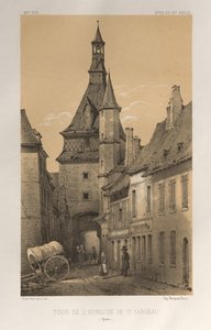 Picturesque Architecture or Monuments of the 15th and 16th Centuries: Castles of France of the 15th and 16th Centuries: Pl. 42, Clock Tower of St. Fargeau (Yonne)