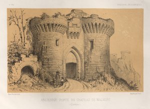 Picturesque Architecture or Monuments of the 15th and 16th Centuries: Castles of France of the 15th and 16th Centuries: Pl. 6, Old Gate of the Castle of Malmort (Corrèze) by Victor Petit
