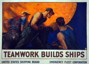 Recruitment Campaign Teamwork Builds Ships, pub. 1917