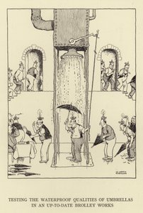 Testing the waterproof qualities of umbrellas in an up-to-date Brolley Works by William Heath Robinson