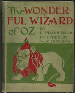 Front cover of "The Wonderful Wizard of Oz" by Lyman Frank Baum by William Wallace Denslow