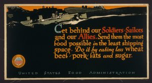 Get behind our Soldiers, Sailors and our Allies. Send them the most Food possible in the least Shipping Space. Do it by Eating Less Wheat, Beef, Pork, Fats, and Sugar