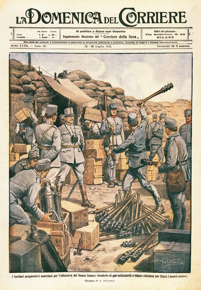 Austrian Barbarians Making Preparations for the Offensive on the Lower Isonzo, illustration from La Domenica del Corriere, 23 July by Achille Beltrame