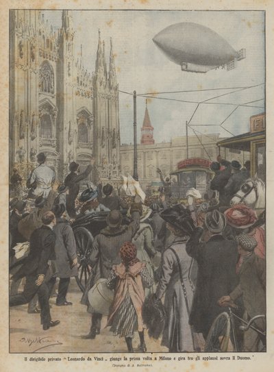 The Private Airship Leonardo da Vinci Arrives for the First Time in Milan and Circles Above the Duomo to Applause by Achille Beltrame