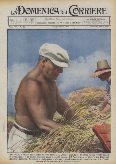 Mussolini, Bare-Chested Under the Sun, Threshing Grain in the Pontine Marshes After Twenty Centuries by Achille Beltrame