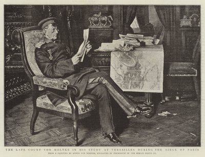 The Late Count von Moltke in his Study at Versailles during the Siege of Paris by Albert Sauvert