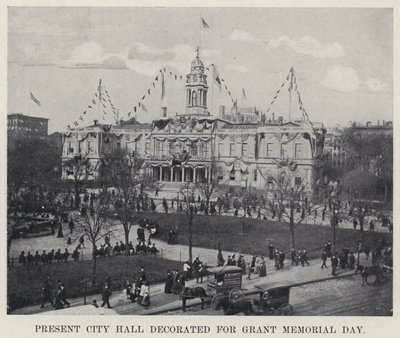 Present City Hall decorated for Grant Memorial Day by American Photographer