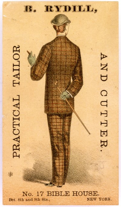 B. Rydill, Practical Tailor and Cutter, No. 17 Bible House, between 8th and 9th Streets. New York., 1886 by American School