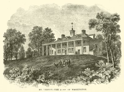 Mount Vernon, the Home of Washington by American School