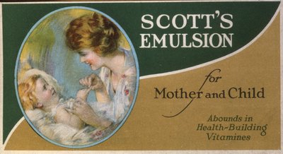 Scotts Emulsion for Mother and Child, Abounds in Health-Building Vitamines by American School