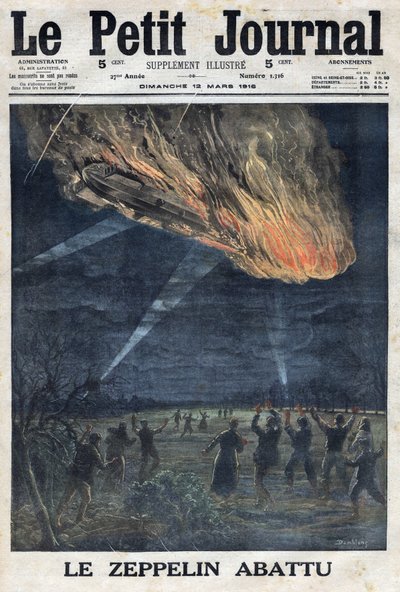 First World War 1914-1918. A zeppelin of the German army shot in the open air by the French army near Sainte Menehould. In Le Petite Journal, on 12/03/1916. Private Collection by Anonymous Anonymous