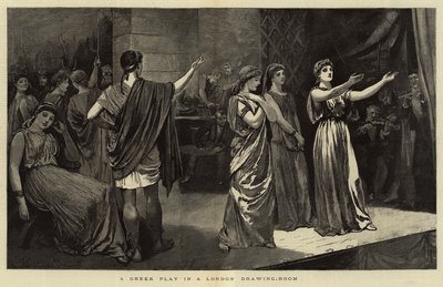A Greek Play in a London Drawing-Room by Arthur Hopkins