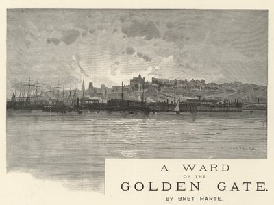 A Ward of the Golden Gate, by Bret Harte by Charles Auguste Loye