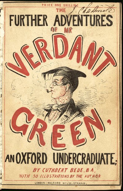 Cover illustration for The Further Adventures of Mr Verdant Green An Oxford Undergraduate by Cuthbert Bede