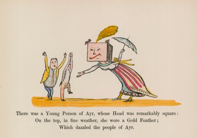 There was a Young Person of Ayr, whose Head was remarkably square by Edward (after) Lear
