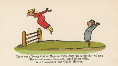There was a Young Girl of Majorca, whose Aunt was a Very Fast Walker, from 