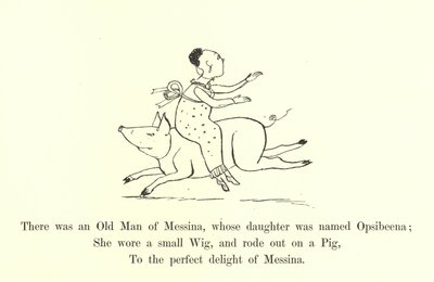 There Was an Old Man of Messina, Whose Daughter Was Named Opsibeena by Edward Lear