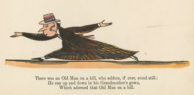 There was an Old Man on a Hill, who Seldom, if Ever, Stood Still, from 