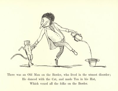 There Was an Old Man on the Border, Who Lived in the Utmost Disorder by Edward Lear