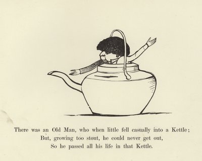 There was an Old Man, who when little fell casually into a Kettle by Edward Lear