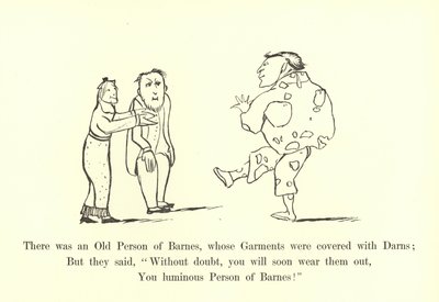 There was an Old Person of Barnes, whose Garments were covered with Darns by Edward Lear
