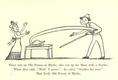 There was an Old Person of Blythe, who cut up his Meat with a Scythe by Edward Lear