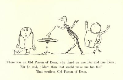 There was an Old Person of Dean, who Dined on One Pea and One Bean by Edward Lear