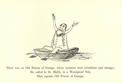 There was an Old Person of Grange, whose manners were scroobious and strange by Edward Lear