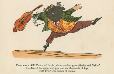There Was an Old Person of Ischia, Whose Conduct Grew Friskier and Friskier, from 