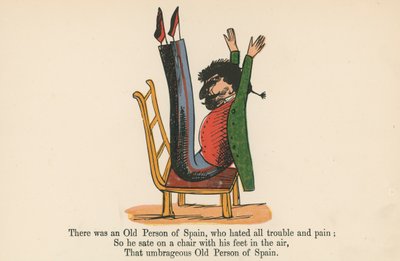 There was an Old Person of Spain, who Hated All Trouble and Pain, from 