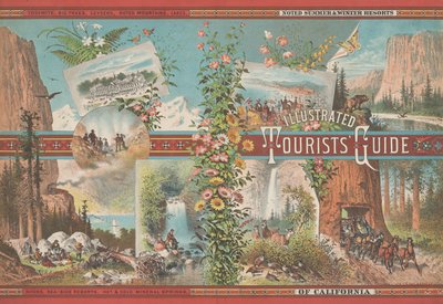 Book cover to an Illustrated Tourist Guide of Noted Summer & Winter Resorts of California by Emmanuel Wyttenbach