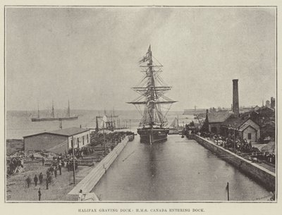 Halifax Graving Dock, HMS Canada Entering Dock by English Photographer