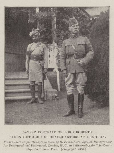 Latest Portrait of Lord Roberts, taken outside his Headquarters at Pretoria by English Photographer